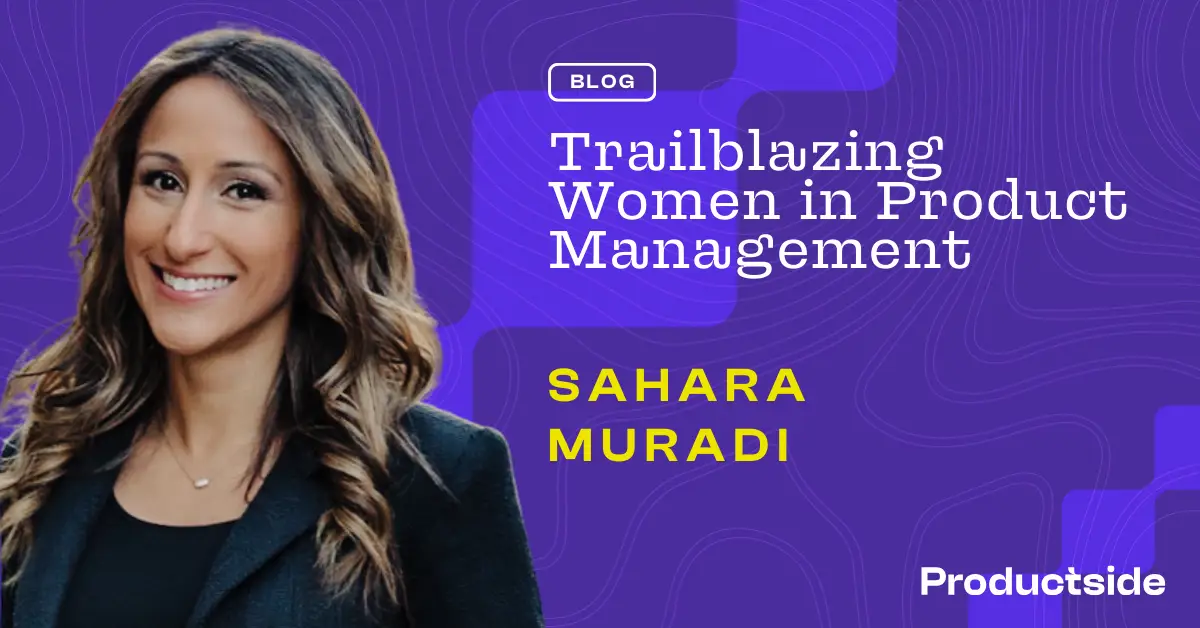 Product Management Journey: Sahara Muradi’s SaaS Rise